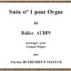 1re SUITE de Didier AUBIN pour grand orgue avec pédalier couverture